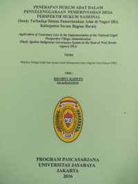 Image of Penerapan Hukum Adat Dalam Penyelenggaraan Pemerintah Desa Prespektif Hukum Nasional (Studi Terhadap Sistem Pemerintahan Adat di Negeri IHA Kabupaten Seram Bagian Barat)