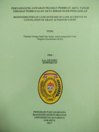 Image of Pertanggung Jawaban Pejabat Pembuat Akta Tanah Terhadap Pembatalan Akta Hibah Oleh Pengadilan