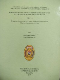 Tanggung Jawab Notaris Terhadap Keaslian Dokumen Dalam Pembuatan Akta Perseroan Terbatas.