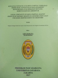 Kepastian Hukum Atas Roya Partial Terhadap Objek Hak Tanggungan Dalam Kredit Konstruksi Atas Sebagian Hutang Debitur Kepada Kreditur