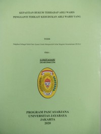 Kepastian Hukum Terhadap Ahli Waris Pengganti Terkait Kedudukan Ahli Waris Yang