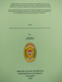 Perlindungan Hkum Terhadap Pemennang Lelang Hak Tanggungan Atas Gugatan Akibat Pelanggaran Pejabat Lelang Terkait Keabsahan Dokumen Lelang ( Legal Protection Against Winners Of Rights Olf Granting If Scuryty Tighs For Legal Action BynThe Violation Of Auctionerer on Suction Document Validity )