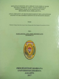 Kepastian Hukum Akta Hibah Yang Dibuat Oleh Pejabat Pembuat Akta Tanah Terhadap Sertipikat Hak Guna Bangunan Yang Berakhir Masa Berlakunya