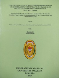 Perlindungan Hukum Bagi Pembeli Beritikad Baik Atas Pemblokiran Sertipikat Hak Milik Dalam Pelaksanaan Perjanjian Pengikatan Jual Beli Tanah ( Legal protection For The Buyer The Good Intentioned Ovr Blocking The Certificate Property Rights In The Implementitation Of The Covenant Binding Sale And Purchase Of Land)