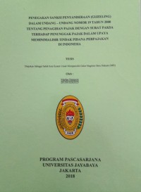 Penegakan Sanksi Penyanderaan (Gijeling) Dalam Undang-undang Nomor 19 Tahun 2000 Tentang Penagihan pajak Dengn Surat Paksa Terhadap Penunggak pajak Dalam Upaya Meminilalisir tindak Pidana Perpajakan di Indonesia