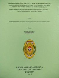 Akta Keterangan Waris Untuk Warga Negara Indonesia Asli Dalam Bentuk Akta Notaris Yang Dipersyaratkan Oleh Bank Untuk Pencairan Simpanan Di Bank