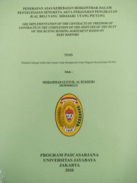 Image of Penerapan Asas Kebebasan berkontrak Dalam Penyelesaian Sengketa Akta Perjanjian Pengikatan Jual Beli Yang Didasari Utang Piutang