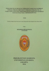 Perlindungan Hukum Terhadap Saksi Dan Korban Tindak Pidana Menurut Undang-Undang No.31 Tahun 2014 Tentang Perlindungan Saksi Dan Korban (Studi Kasus Putusan Nomor: 1503/Pid.B/2012/PN.Tng)