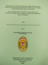 Image of Perlindungan Hukum Terhadap Ahli Waris Dalam Penggunaan Surat Keterangan Waris Cacat Yuridis Untuk Peralihan Hak Atas Tanah