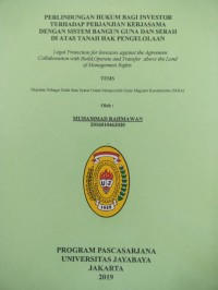 Perlindungan Hukum Bagi Investor Terhdap Perjanjian Kerjasama Dengan Sistem Bangun Guna Dan Serah Di atas Tanah Hak Pengelolaan ( Legal Protection For Inverstor against the Agreemen Collaboration With Build, operatte And Transfer Above The Land if Management Rights)