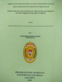 Image of kekuatan Hukum Surat Wasiat Dibawah Tangan Sesuai Dengan Ketentuan Hukum Waris Islam (Stregth Of Law Of Wills In The Hand According To The Terms Of Islamic Warists)