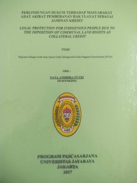 Perlindungan Hukum Terhadap Masyarakat Adat Akibat Pembebanan Hak Ulayat Sebagai Jaminan Kredit