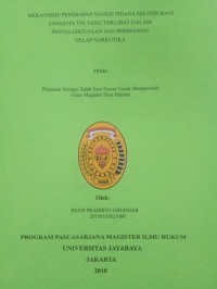 Mekanisme Penerapan Sanksi Pidana Militer Bagi Anggota TNI yang Terlibat Dalam Penyalahgunaan dan Peredaran Gelap Narkotika