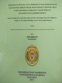 Kepastian Hukum Atas Pemilikan Dan Penggunaan Tanah Pura Bekas Milik Masyarakat Hukum Adat Yang Dijadikan Sebagai Cagar Budaya Di Kabupaten Lombok Barat