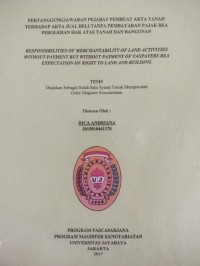 Pertanggungjawaban Pejabat Pembuat Akta Tanah Terhadap Akta Jual Bali Tanpa Pembayaran Pajak Bea Perolehan Hak Atas Tanah Dan bangunan