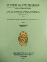 Image of Perlindungan Hukum Terhadap Para Pihak Dalam Pembagian Harta Bersama Pasca Perkawinan Putus Karena Perceraian Ditinjau Dari Kitab Undang-Undang Hukum Perdata