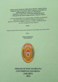 Image of Penegakan Hukum Terhadap Orang Asing (WNA) Terkait Pelanggaran Izin Tinggal (Overstay) Berdasarkan Undang-Undang RI Nomor 6 Tahun 2011 Tentang Keimigrasian (Wilayah Kerja Kantor Imigrasi Kelas 1 Jakarta Timur)