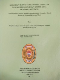 Image of Kepastian Hukum Terhadap Pelaksanaan Eksekusi Berdasarkan Grosse Akta Pengakuan Hutang