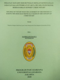 Image of Peranan Notaris Dihubungkan Dengan Kewenangan Jabatan Dalam Pembuatan Akta Secara Elektronik Berdasarkan Konsep Cyber Notary
