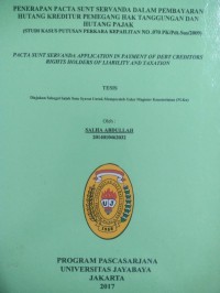 Image of Penerapan Pacta Sunt Servanda Dalam Pembayaran Hutang Kreditur Pemegang Hak Tanggungan Dan Hutang Pajak (StudiKasus Putusan Perkara Kepailitan No.070 PK/Pdt.Sus/2009)