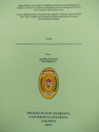 Perlindungan Hukum Terhadap Bank Atas Pemberian Kredit Dengan Jaminan Sertifikat Hak Guna Bangunan Di atas Hak Pengelolaan (Legal Protection On Bank For Kredit Facility Grant With The Collateral Of Building Right Certicate Over Management Right)