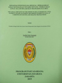 Kepastian Hukum Kuasa Menjual Berdasarkan Surat Keterangan Notaris Tentang Pembayaran Lunas Dalam Melakukan Transaksi Jual Beli