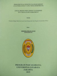 Perlindungan Hukum Nasabah Kredit Atas Perjanjian Yang Tidak berimbang (Legal Protection Credit Customers On Unbalanced Agreement)