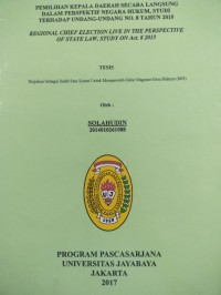 Pemilihan Kepala Daerah Secara Langsung Dalam Prespektif Negara Hukum Studi Terhadap Undang-Undang Nomor 8 Tahun 2015