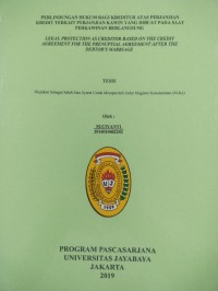 Perlindungan Hukum Bagi Kreditur Atas Perjanjian Kredit Terkait Perjanjian Kawin Yang Dibuat Pada Saat Perkawinan Berlangsung