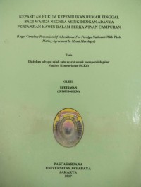 Kepastian Hukum Kepemilikan Rumah Tinggal Bagi Warga Negara Asing Dengan Adanya Perjanjian Kawin Dalam Perkawinan Campuran