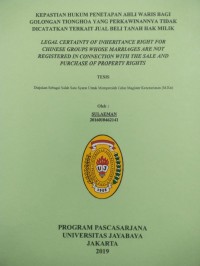 Image of Kepastian Hukum Penetapan Ahli Waris Bagi Golongan Tionghoa Yang Perkawinanya Tidak Dicatatkan Terkait Jual Beli Tanah Hak Milik