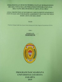 Image of Perlindungan Hukum Pembeli Satuan Rumah Susun Secara Tunai Dalam PerjanjianPengikatan Jual Beli Yang Belum di Buat akta Jual Beli (Legal Protection Of Buyers on Cash Payment Apartemen Unit in Sale And purchasing Agreement that Has Nor Been made a Buy and Sell Deed)