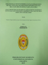 Perlindungan Hukum Pembeli Satuan Rumah Susun Secara Tunai Dalam PerjanjianPengikatan Jual Beli Yang Belum di Buat akta Jual Beli (Legal Protection Of Buyers on Cash Payment Apartemen Unit in Sale And purchasing Agreement that Has Nor Been made a Buy and Sell Deed)