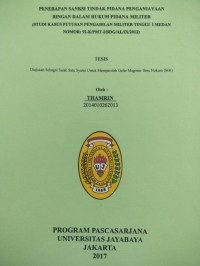 Penerapan Sanksi Tindak Pidana Penganiayaan Ringan Dalam Hukum Pidana Militer (Studi Kasus Putusan Pengadilan Militer Tinggi 1 Medan Nomor : 92K/PMT-I/BDG/AL/IX/2012)