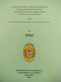 Penyelesaian Sengketa Wanprestasi Akta Perjanjian Bagi Hasil Terhadap Kontrak Bangun  (Dispute Resolution Of Tort Agreement For The Outcome Of The Contract Of Build)