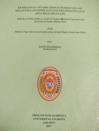 Image of Kewenangan Notaris Sebagai Pejabat Lelang Kelas II Dalam Pembuatan Dan Penandatanganan Akta Risalah Lelang