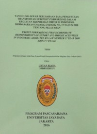 Tanggung Jawab Perusahaan Jasa Pengurusan Transportasi (Freight Forwarding) Dalam Kegiatan Ekspor Dan Impor DI Indonesia Berdasarkan Undang-Undang No.17 Tahun 2008 Tentang Pelayaran