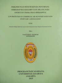 Perlindungan Hukum Kepada Penumpang Terhadap Bagasi Kabin Yang Hilang Pada Angkutan Udara Niaga Berjadwal