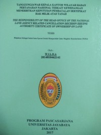Tanggungjawab Kepala Kantor Wilayah Badan Pertanahan Nasional Terkait Kewenangan Menerbitkan Keputusan Pembatalan Sertipikat Hak Milik Atas Tanah