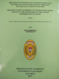 Implementasi Kewenangan Majelis pengawas Notaris Dalam Pengawasan Terhadap Pelaksanaan Jabatan Notaris