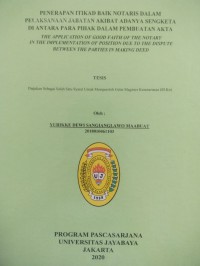 Image of Penerapan Itikad Baik Notaris Dalam Pelaksanaan Jabatan Akibat Adanya Sengketa Diantara Para Pihak Dalam Pembuatan Akta