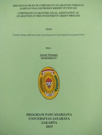 Image of Kepastian Hukum Corporate Guarantee Sebagai Jaminan Dalam Proses Kredit Investasi  (Corporate Guarantee Legal Assciation As Guarantee In The Investmen Credit Process)